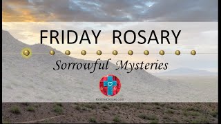 Friday Rosary • Sorrowful Mysteries of the Rosary 💜 Dawn in the Desert [upl. by Mayram]