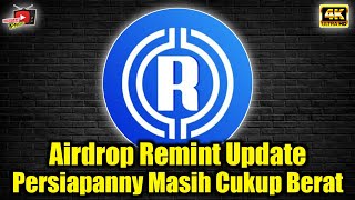 Airdrop Remint Update ✅ Persiapan Mainnetnya Cukup Lumayan Berat [upl. by Butch845]