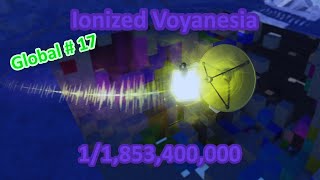 Ionized Voyanesia \ Global 17 [upl. by Raynell]