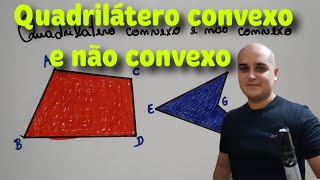 Quadriláteros 02 Quadrilátero convexo e não convexo [upl. by Uela]