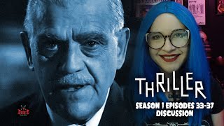 Thriller with Boris Karloff  Season 1 Episodes 3337 Discussion [upl. by North]