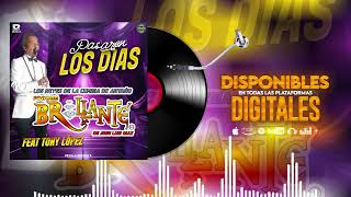 PASARAN LOS DIAS SONORA BRILLANTE DE JOSE LUIS DIAZ FEAT TONY LOPEZ [upl. by Navi]