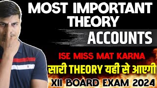 Most Important Theory in Accounts  MUST DO THIS  Full Syllabus covered  Class 12 Board exam 2024 [upl. by Urban]