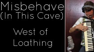 Misbehave In This Cave  West of Loathing Acoustic [upl. by Aiekat13]