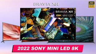 NEW 2022 Sony 8K Mini LED amp LG OLEDs Features and Prices w Value Electronics amp WhisperStatus74 [upl. by Towrey610]