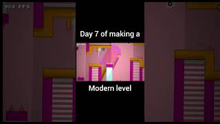 Day 7 of making a modern level Geometry Dash 2206  gmd ncs [upl. by Ettezyl]