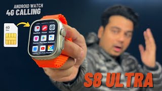 S8 Ultra  4G Android Smartwatch  S8 Ultra Smart watch [upl. by Airretnahs]