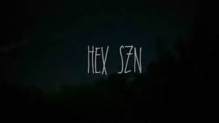 HEX SZN [upl. by Riay]