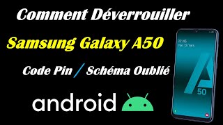 COMMENT DEVERROUILLER UN TELEPHONE SAMSUNG GALAXY A50 SANS CODE OU MOT DE PASSE OUBLIE [upl. by Martainn]