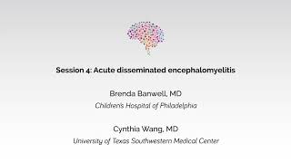 Disorder Workshop Session Acute Disseminated Encephalomyelitis [upl. by Aisa]