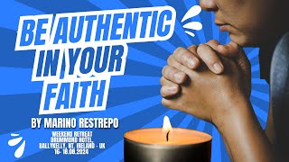 Be Authentic in Your Faith by Marino Restrepo Drummond Hotel Ballykelly UK 🇬🇧16 180824 [upl. by Shaikh458]