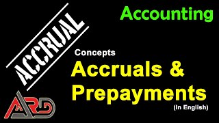 Accruals and Prepayments  Accrued and Prepaid  Owing and Advance Adjustments  English [upl. by Boehike]