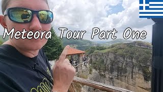 Part 1 Tour of Meteora  Greece  The Beginning of Our Monumental 2 Part Adventure [upl. by Saturday692]