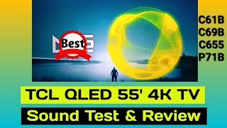 TCL 43 55 inch QLED 4K Tv Sound Test Review  Onkyo 21  TCL C61B C69B C655 P71B [upl. by Pyne233]