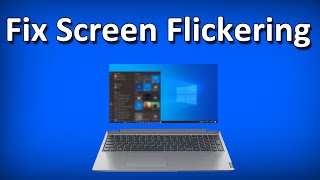 How to Fix Laptop Screen Flickering issue on Windows 10Solved [upl. by Hodgson]