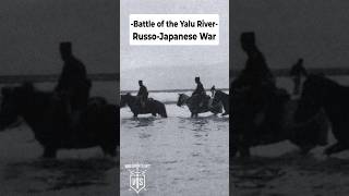 Battle of the Yalu River  Russo Japanese War [upl. by Roche]