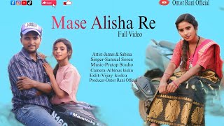 Mase Alisha ReFull VideoNew Santhali videoJames amp Sabina Murmu Samuel Soren 2024 [upl. by Dlarej]