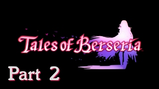 Tales of Berseria  Story Walkthrough Part 2 Prison Break [upl. by Ased519]