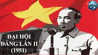 Đại hội đại biểu toàn quốc lần thứ II của Đảng 1951  Ký ức lịch sử [upl. by Warenne]