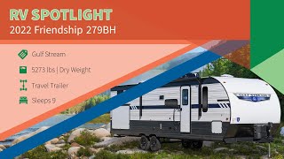 2022 Gulf Stream Friendship 279BH Walkthrough [upl. by Ecirtam580]