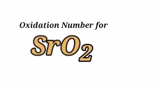 Oxidation Number for SrO2  Oxidation state of Strontium peroxide Oxidation state of sro2  Sro2 [upl. by Aicrop]