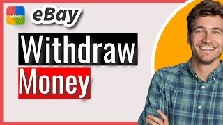 How to Withdraw Money from eBay  Transfer Funds from eBay in 2024 [upl. by Heyde697]