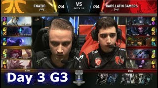 Fnatic vs Kaos Latin Gamers  Day 3 of S7 LoL Worlds 2017 Playin Stage  FNC vs KLG G1 [upl. by Latsirhc198]