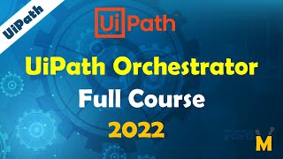 UiPath  UiPath Orchestrator Full Course for Beginners  Orchestrator components very easy explained [upl. by Loss453]