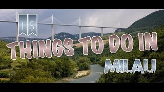 Top 15 Things To Do In Millau France [upl. by Kamp]