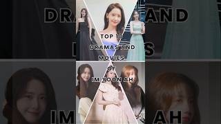 TOP 10 KDRAMAS AND KMOVIES OF IM YOON AH kdramas yoona topdramas [upl. by Slorac]