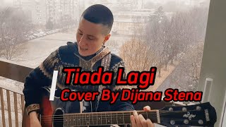 Tiada Lagi Mayang Sari Search  Cover by Dijana Stena [upl. by Gwendolyn]