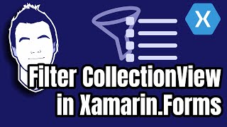 Filter XamarinForms CollectionView with ObservableCollection [upl. by Hiroko338]