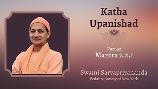 32 Katha Upanishad  Mantra 221  Swami Sarvapriyananda [upl. by Schroeder]