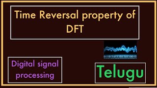 Time Reversal Property of DFT  DSP in Telugu [upl. by Salem]