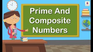 Prime and Composite Numbers  Mathematics Grade 4  Periwinkle [upl. by Augusto]