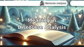 Meaning in Discourse Analysis [upl. by Akcir]