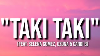 Selena Gomez  Taki Taki Solo Version  Lyrics [upl. by Abihsat]