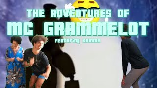 THE ADVENTURES OF MC GRAMMELOT featuring samme KingSammelot’s contest submission [upl. by Nwadahs701]