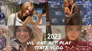 UIL One Act Play STATE VLOG  OAP 2023  Lily Ruth [upl. by Ardnuhsal581]