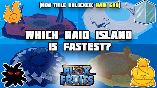 Which Fruit Raid is the FASTEST  Blox Fruits [upl. by Akins]