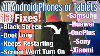 ALL ANDROID PHONES Black Screen Boot Loop Screen Wont Turn On Keeps Restarting 13 FIXES [upl. by Latin876]