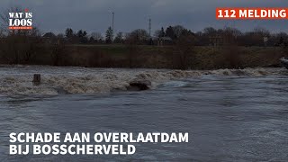 SCHADE AAN OVERLAATDAM BIJ BOSSCHERVELD [upl. by Elana440]