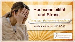 🦋 Hochsensibilität und Stress  Tipps zur BurnoutProphylaxe [upl. by Archer]