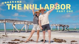 CROSSING AUSTRALIAS NULLARBOR PLAIN  Part 1 [upl. by Aidin]