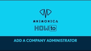 How to add a Company Administrator [upl. by Eulalia197]