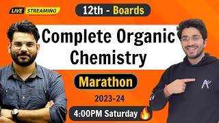 Complete Organic Chemistry  Class 12 Chemistry  Boards Exam  202324 [upl. by Atinot632]