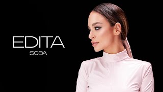 EDITA  SOBA OFFICIAL VIDEO [upl. by Berkie473]