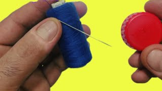 Few know Easiest way to thread a needle with a plastic bottle cap [upl. by Juni735]