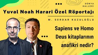 Yuval Noah Harari Sapiens ve Homo Deus kitaplarının anafikri nedir [upl. by Mellar543]