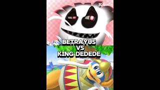 King dedede vs Betrayus nintendo edit [upl. by Acir]